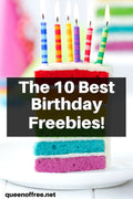 Best Free Birthday Freebies Advice by Cassie FreebieFinder – Your Birthday Expert