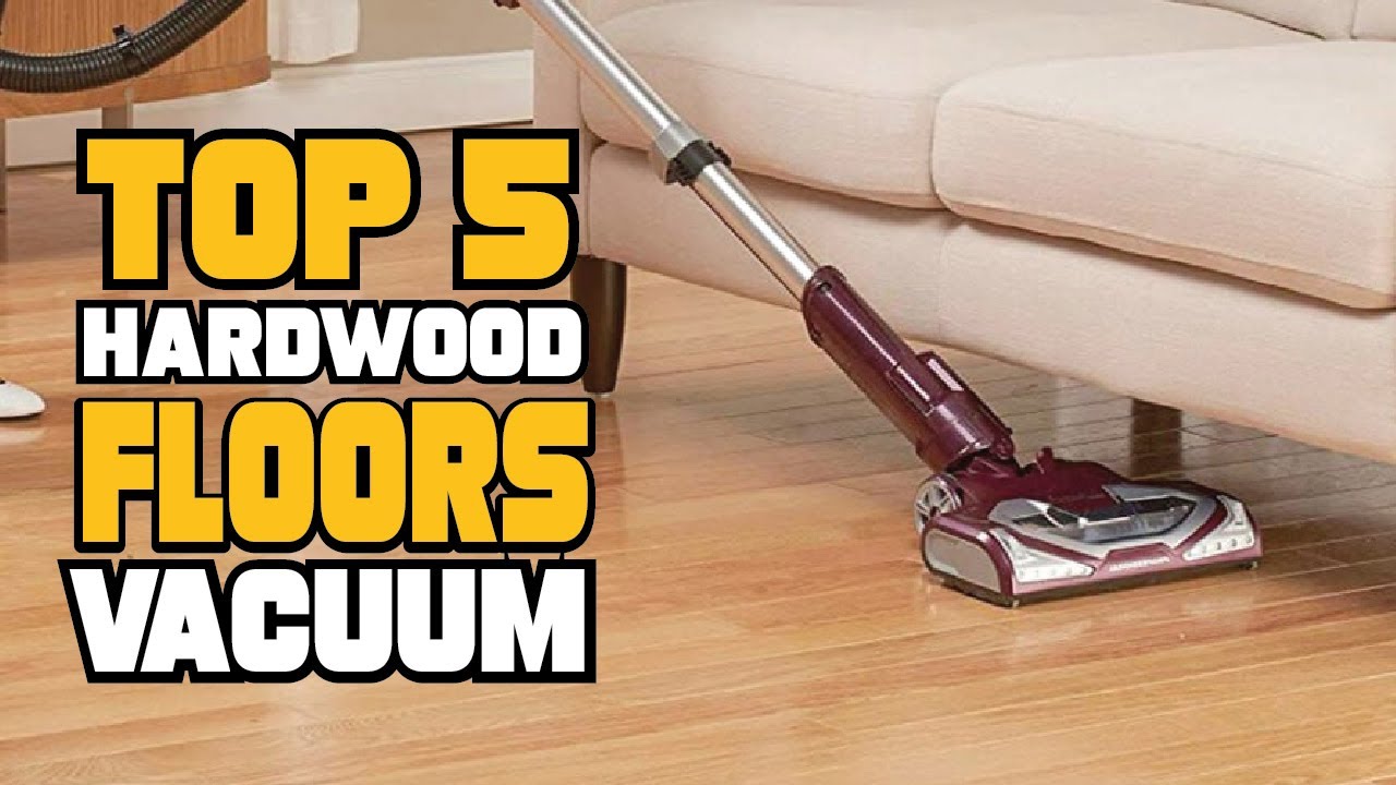 Best Vacuum Advice by Ella Vacuum – Your Hardwood Floor Expert